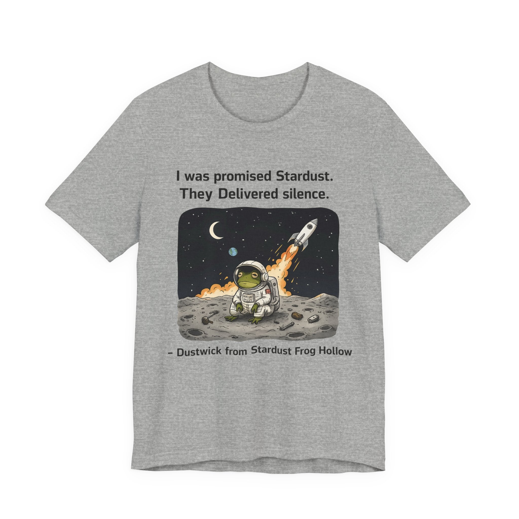 Dustwick Stardust Frog T-Shirt, “I Was Promised Stardust” Cosmic Frog Tee, Dark Whimsical Graphic Shirt, Existential Frog Art, Indie Aesthetic, Unisex Jersey Short Sleeve Tee