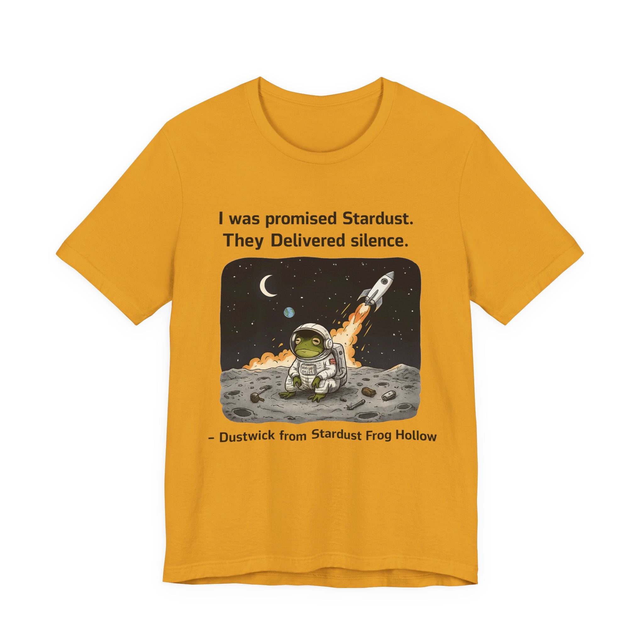 Dustwick Stardust Frog T-Shirt, “I Was Promised Stardust” Cosmic Frog Tee, Dark Whimsical Graphic Shirt, Existential Frog Art, Indie Aesthetic, Unisex Jersey Short Sleeve Tee