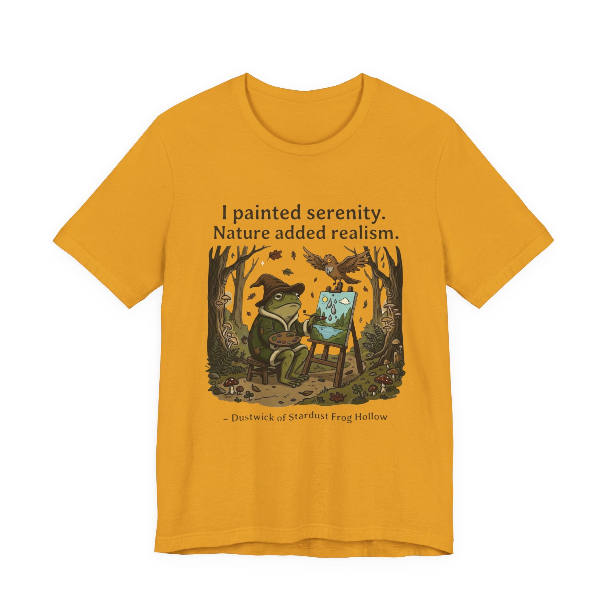 Dustwick Painting Frog T-Shirt, “I Painted Serenity Nature Added Realism” Artist Frog Tee, Whimsical Forest Frog Shirt, Dark Cozy Aesthetic Art Tee